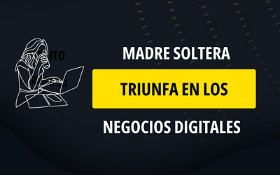 Madre soltera triunfa en los negocios: descubre su viaje hacia el éxito con el marketing digital